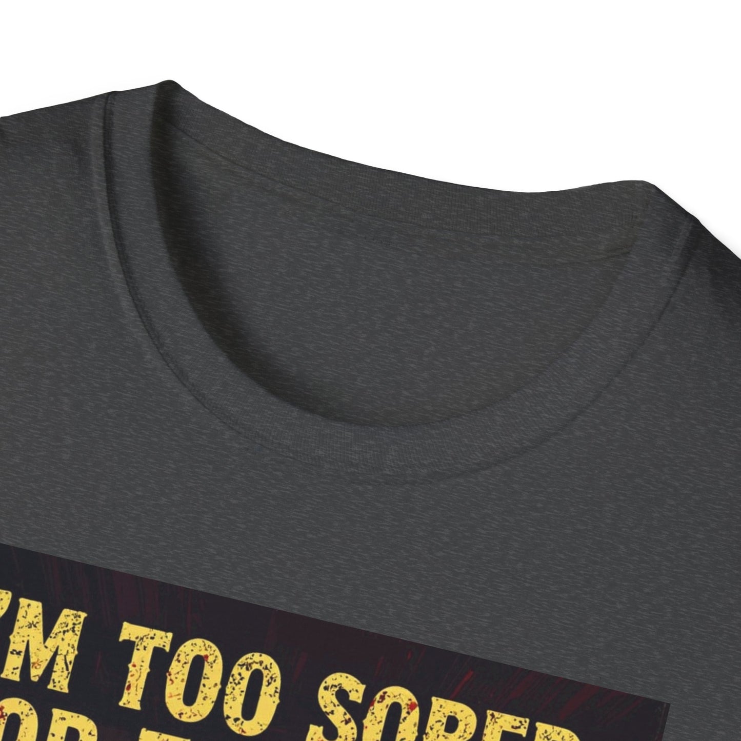 I'm Too Sober for This Shit Western Boho, Unisex T-Shirt,