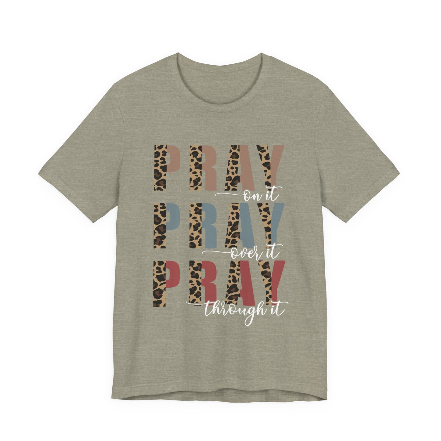 Pray, Pray, PrayT-Shirt