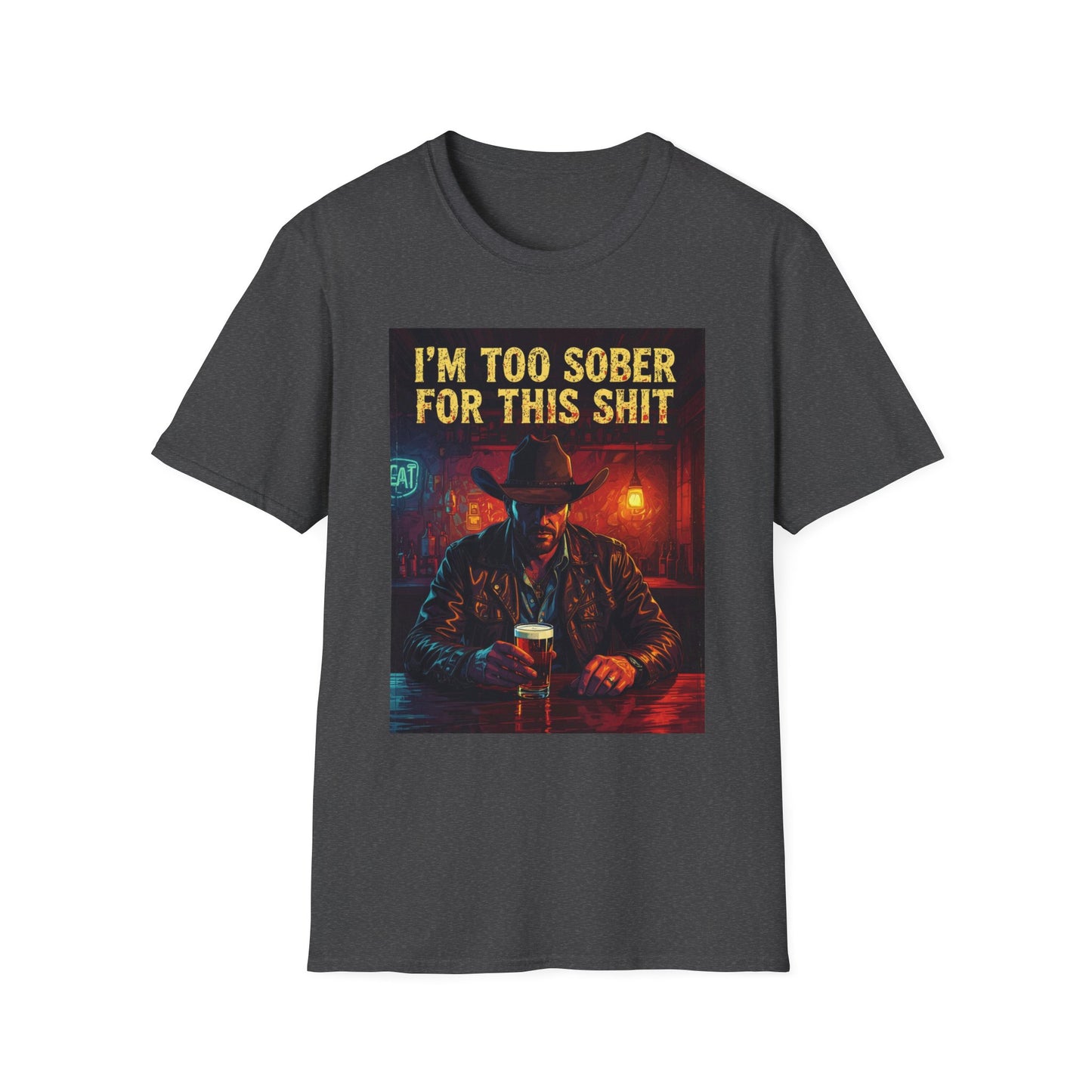 I'm Too Sober for This Shit Western Boho, Unisex T-Shirt,