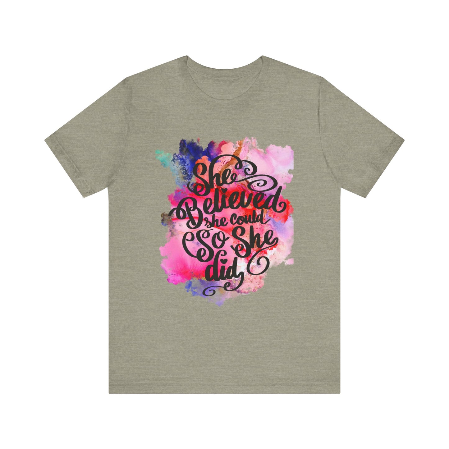 She Believed She Could So She Did T-Shirt