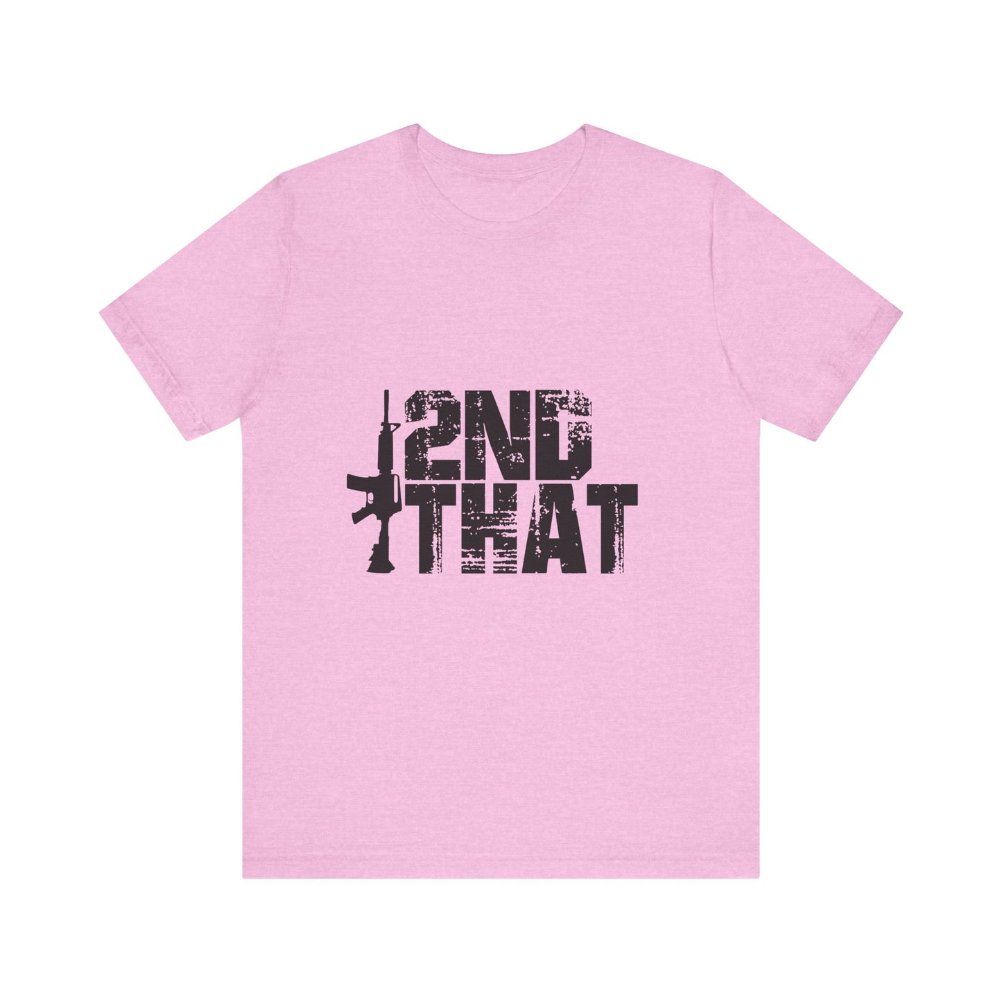 2ND That 2nd Amendment T-Shirt 1