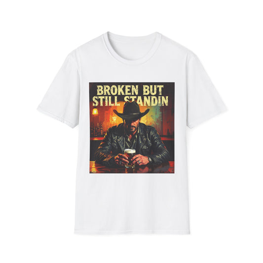 Broken But Still Standin Western Boho, Unisex T-Shirt,