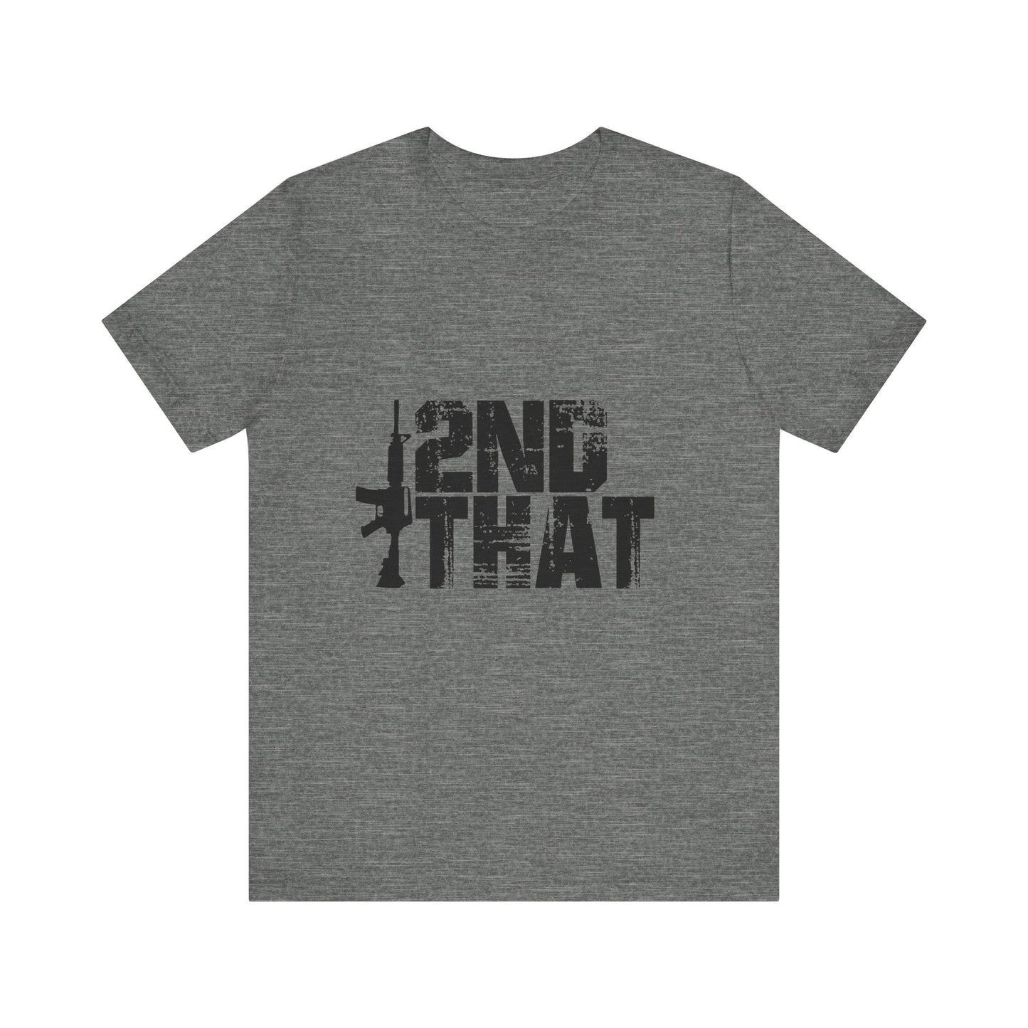 2ND That 2nd Amendment T-Shirt 1