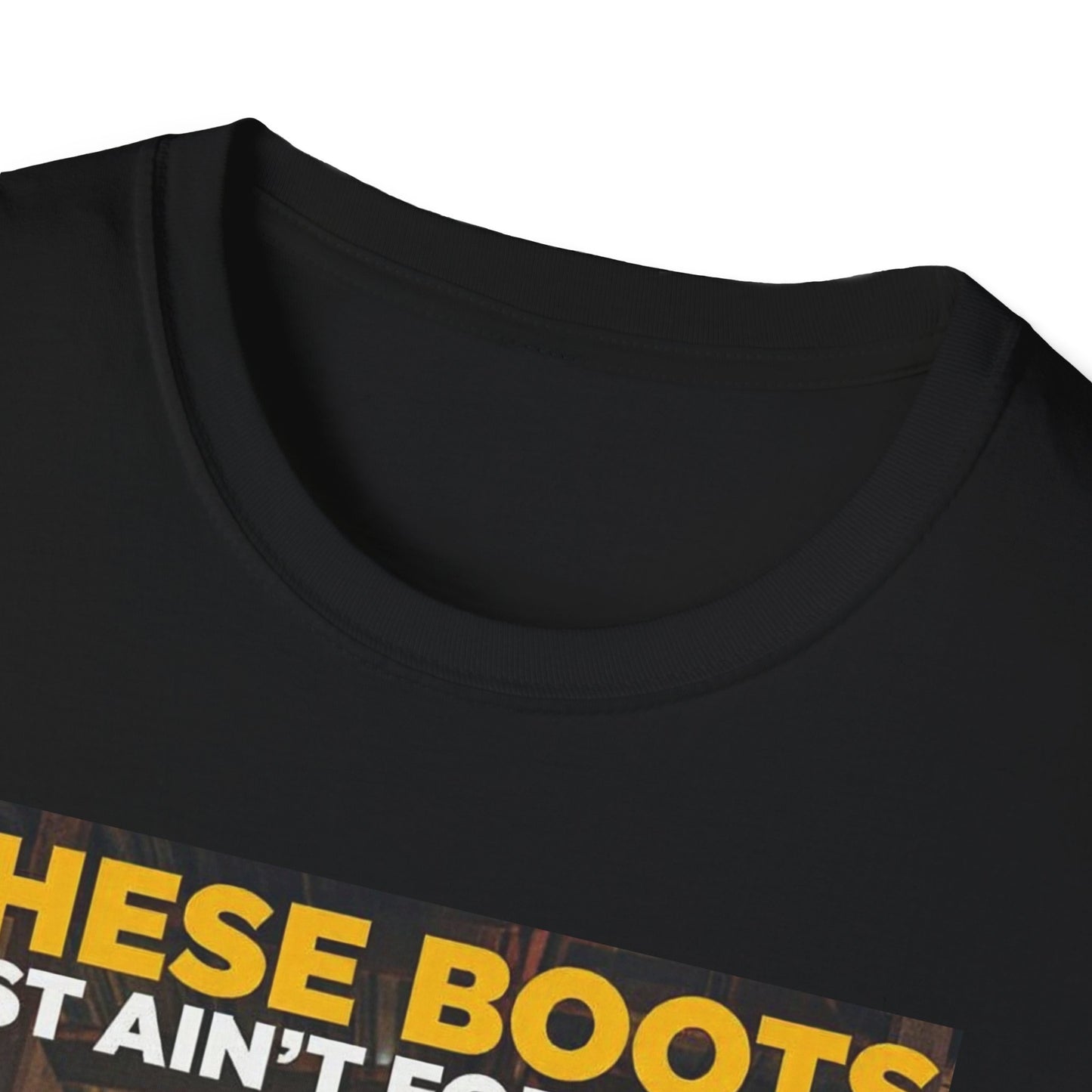 Boots Just Ain't for Show Western Boho, Unisex T-Shirt,