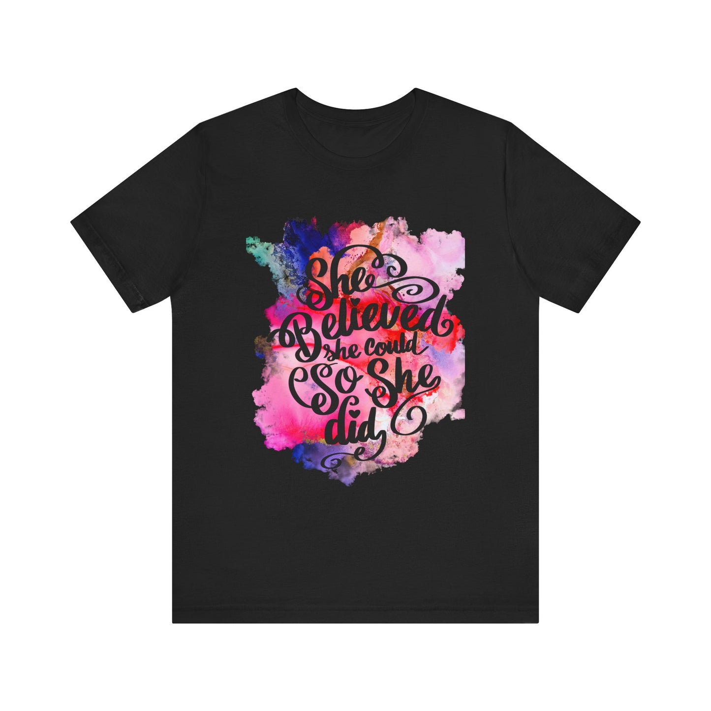 She Believed She Could So She Did T-Shirt