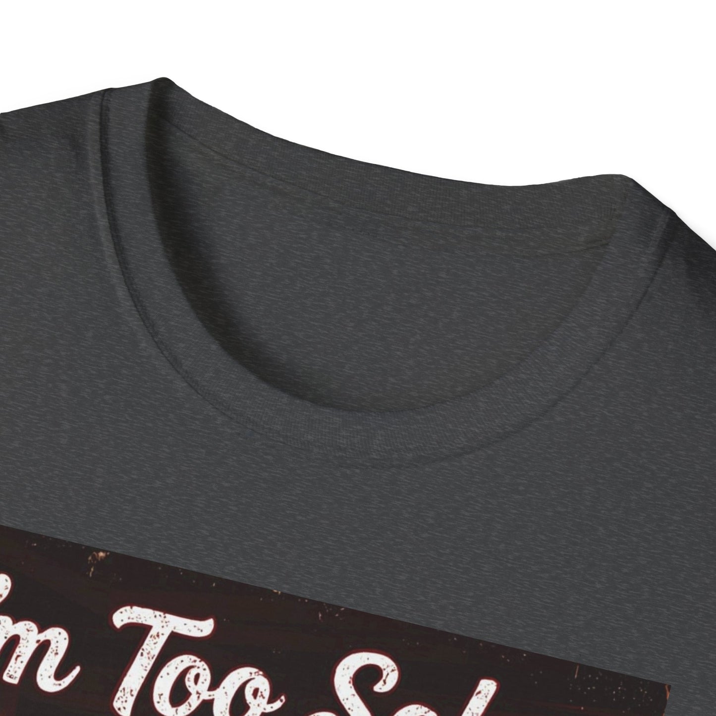 I'm Too Sober for This Shit Western Boho, Unisex T-Shirt,