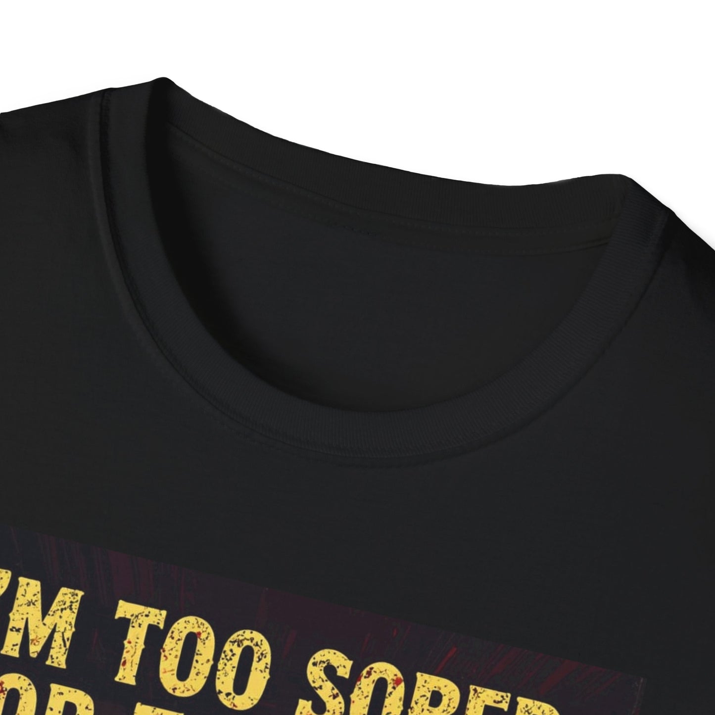 I'm Too Sober for This Shit Western Boho, Unisex T-Shirt,