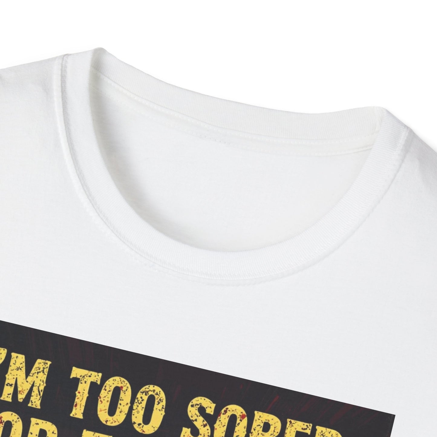 I'm Too Sober for This Shit Western Boho, Unisex T-Shirt,