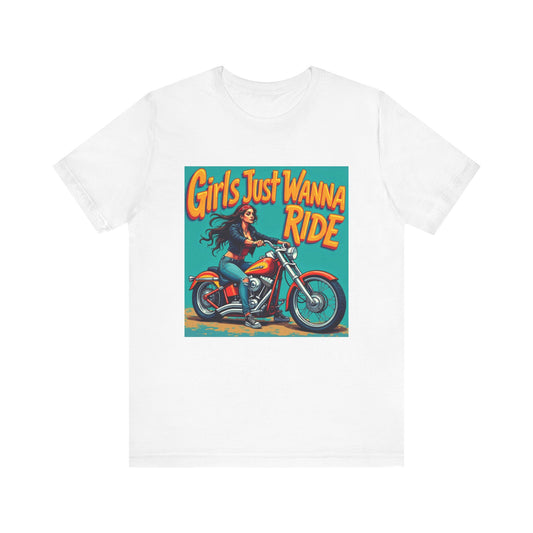 Girls Just Wanna Ride Tee