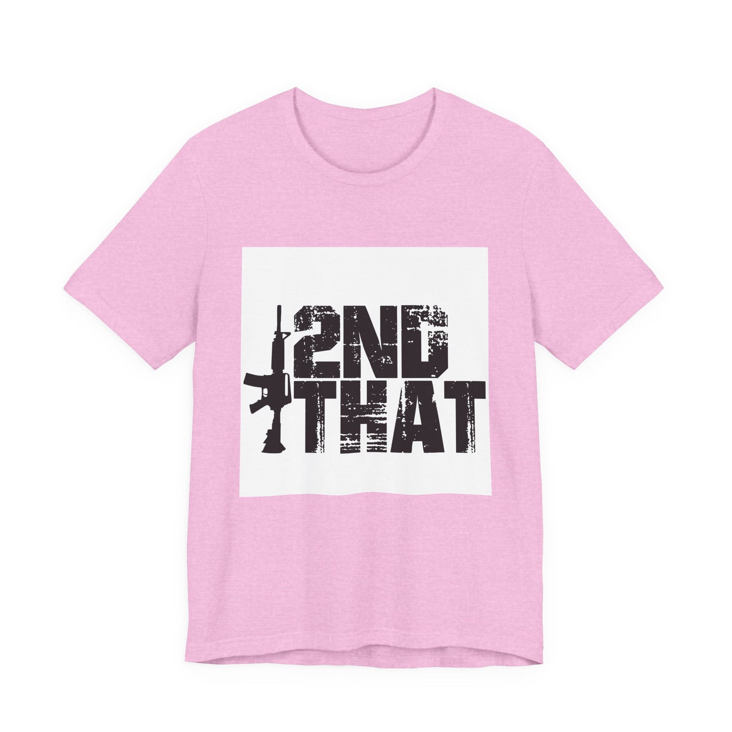 2ND That 2nd Amendment T-Shirt