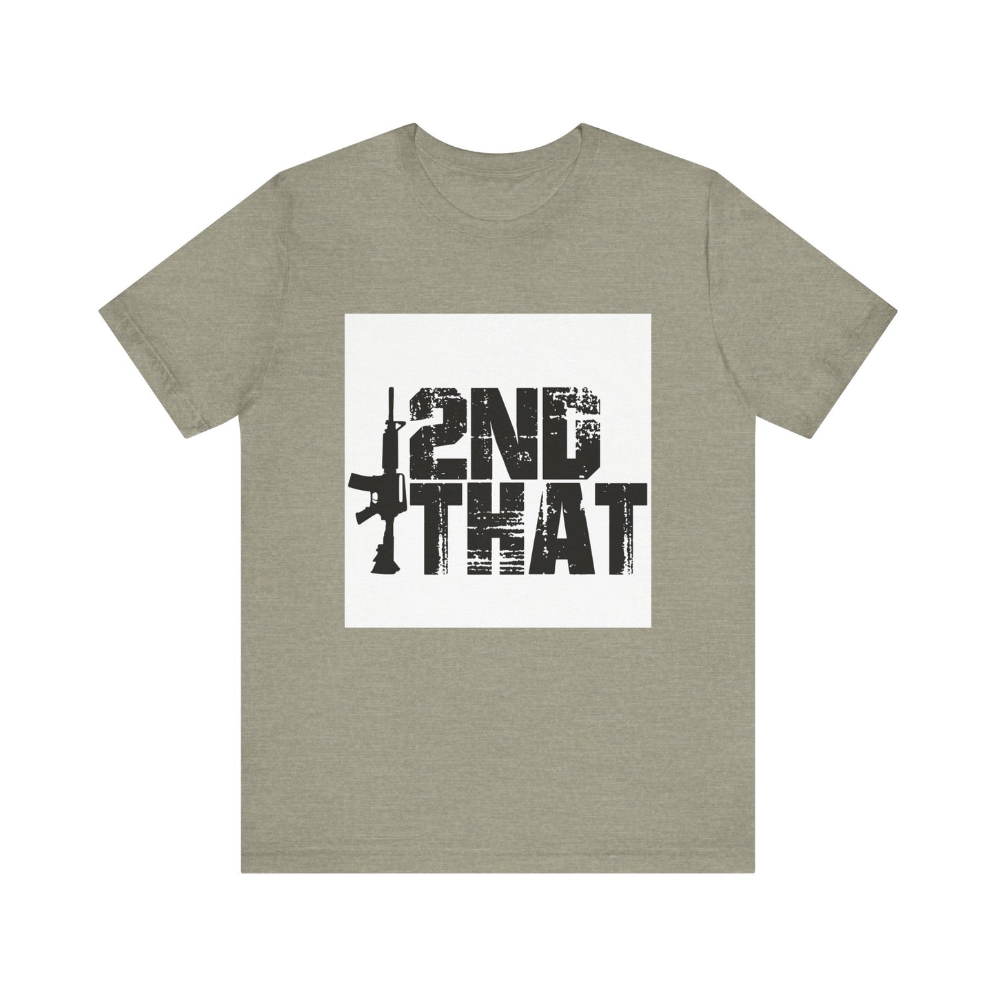2ND That 2nd Amendment T-Shirt