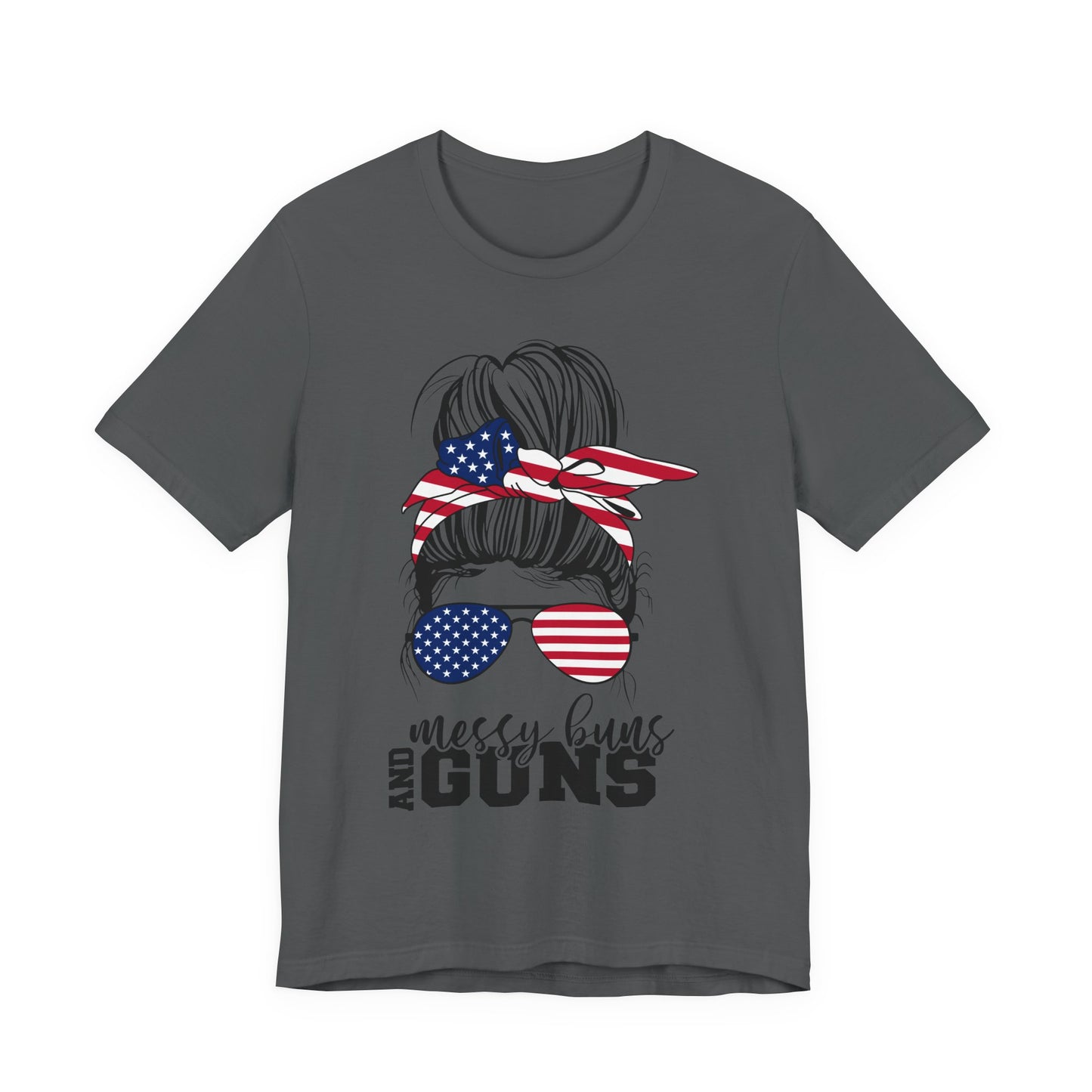 Messy Buns and Guns T-Shirt