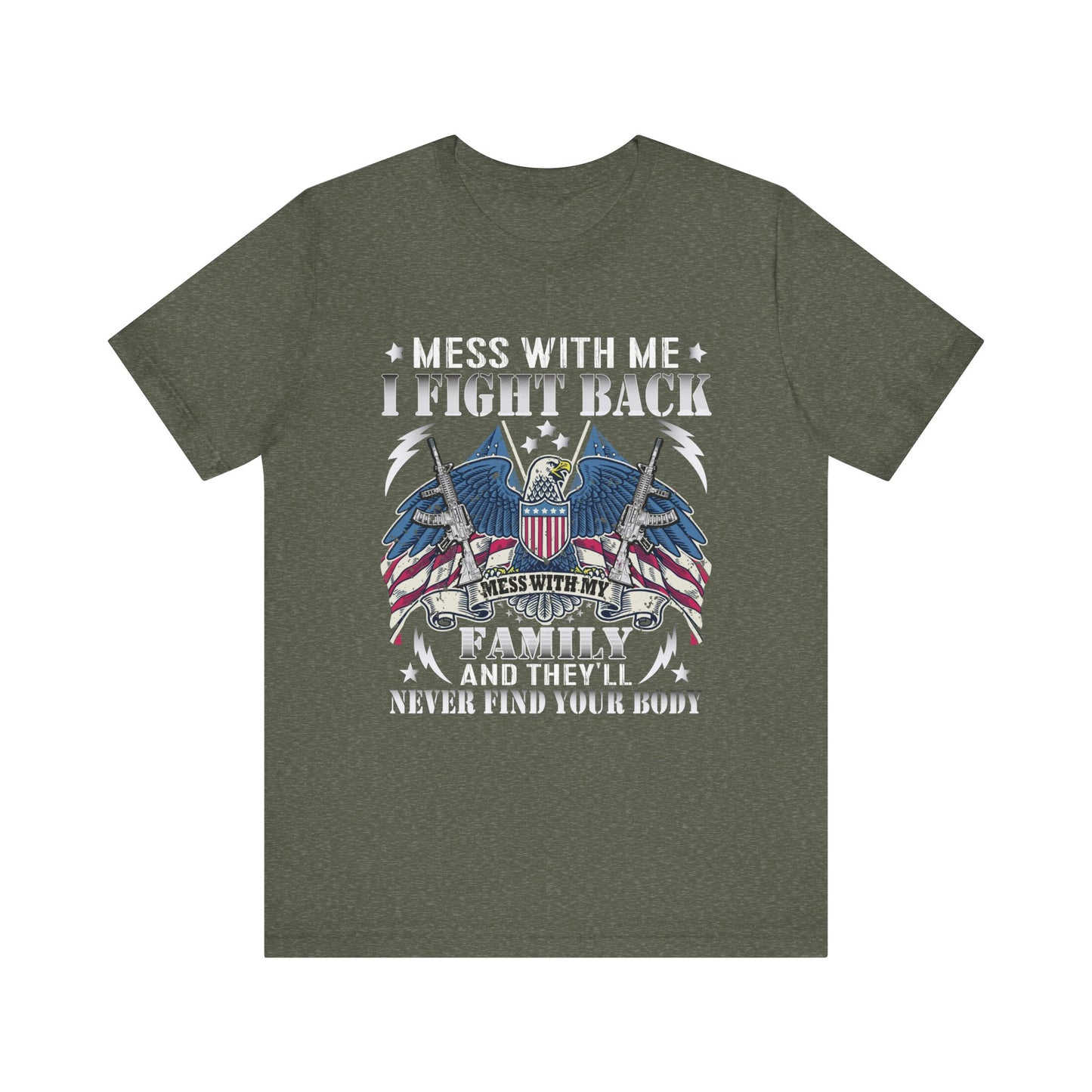 Mess With Me Veteran T-Shirt
