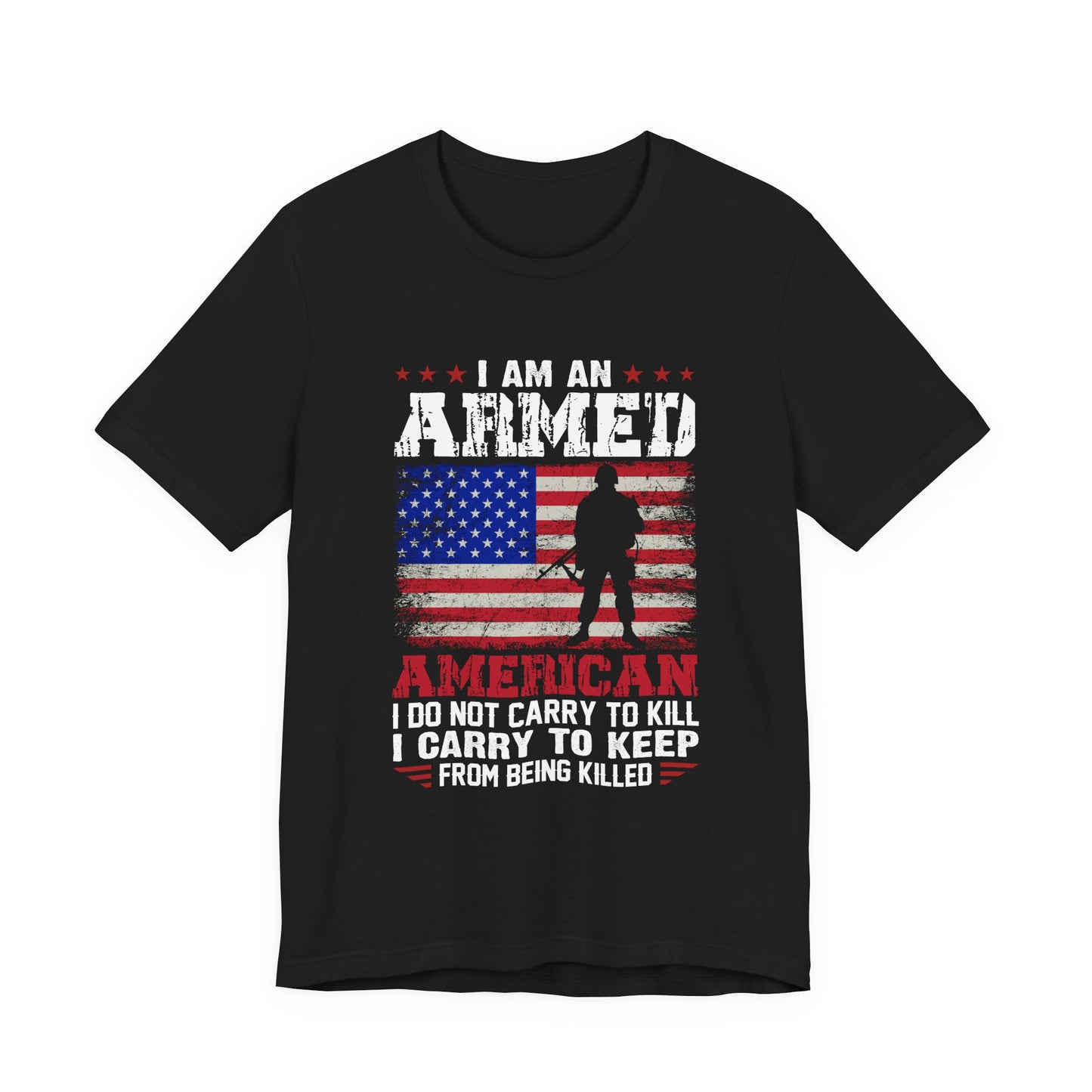 I am an Armed American T-Shirt