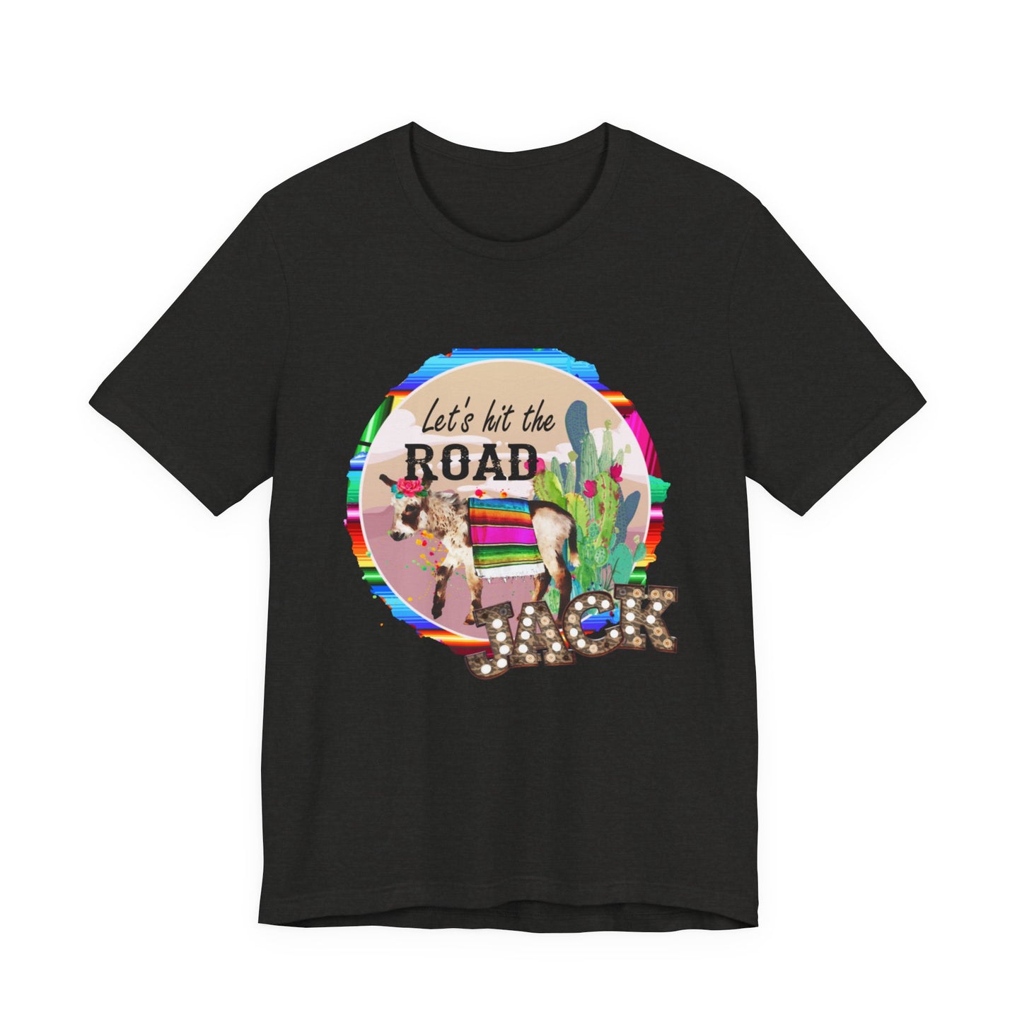 Let's Hit the Road Jack T-Shirt