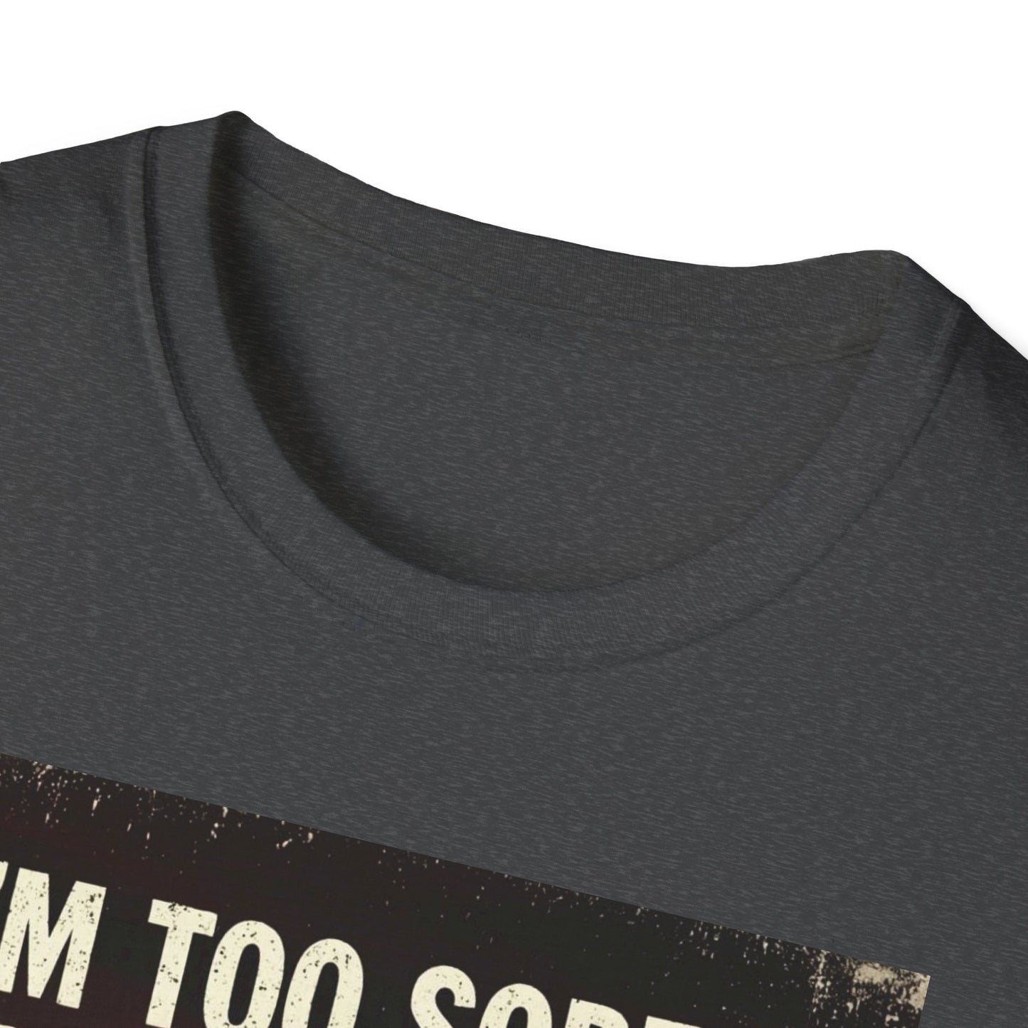 I'm Too Sober for This Shit Western Boho, Unisex T-Shirt,