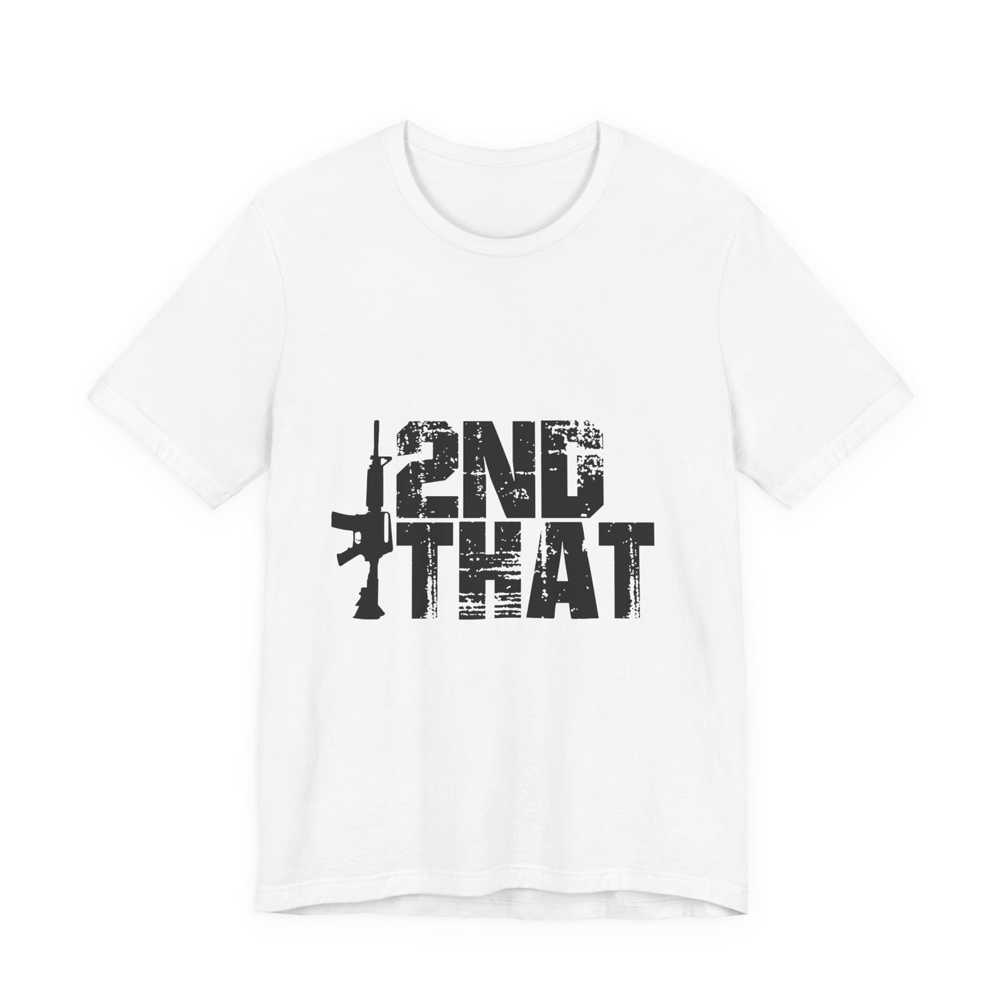 2ND That 2nd Amendment T-Shirt 1