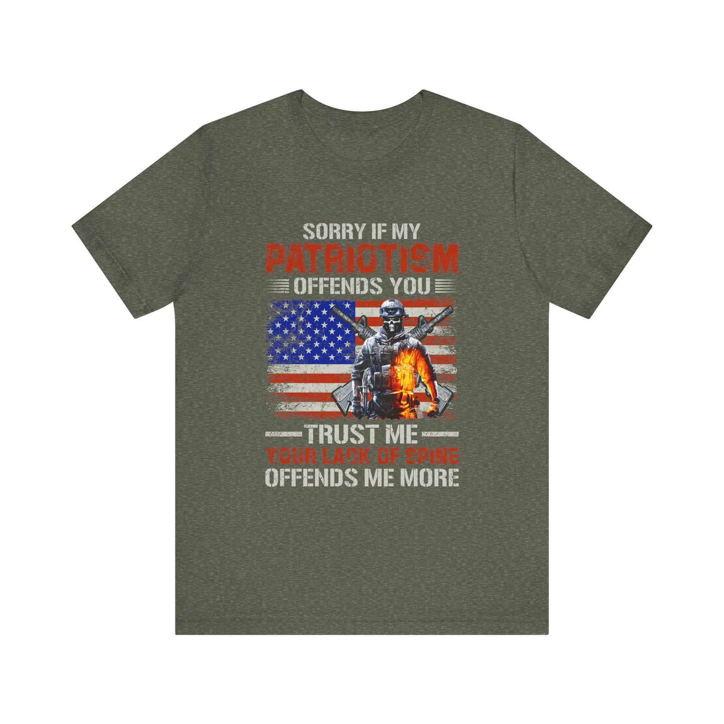 Sorry If My Patriotism Offends You T-Shirt