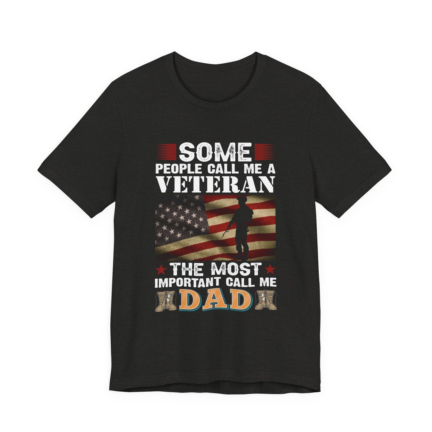 The Most Important Call Me Dad Veteran T-Shirt