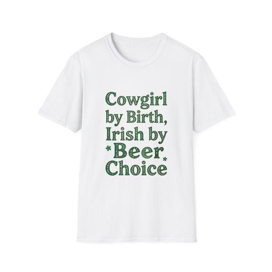 Cowgirl By Birth Irish by Beer Choice... Saint Patty's Day Funny T-Shirt — St. Patrick's Day Humor Tee