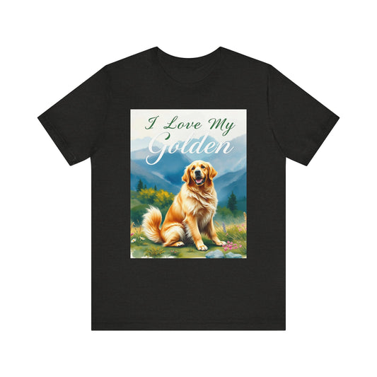 I Love My Golden T-Shirt