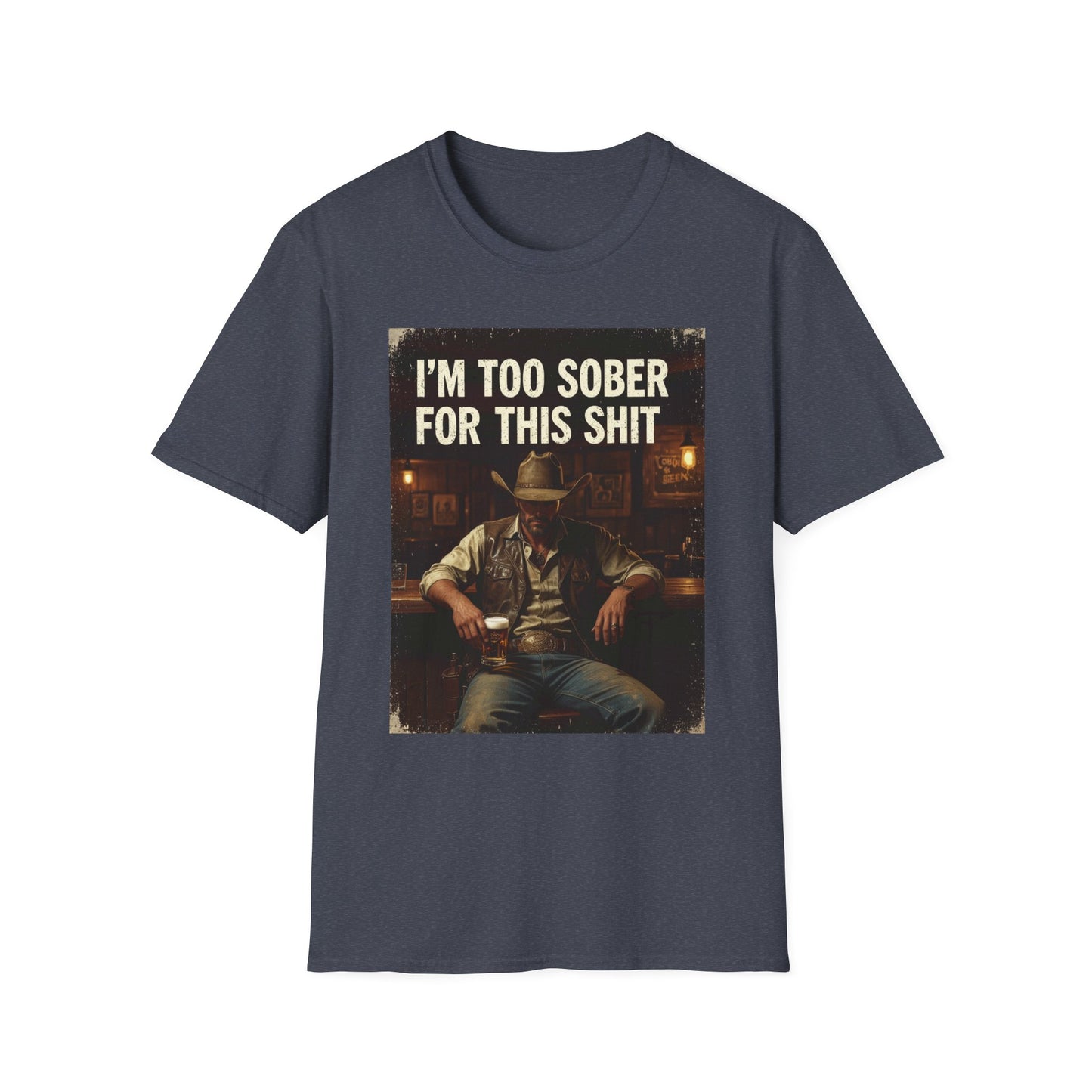 I'm Too Sober for This Shit Western Boho, Unisex T-Shirt,