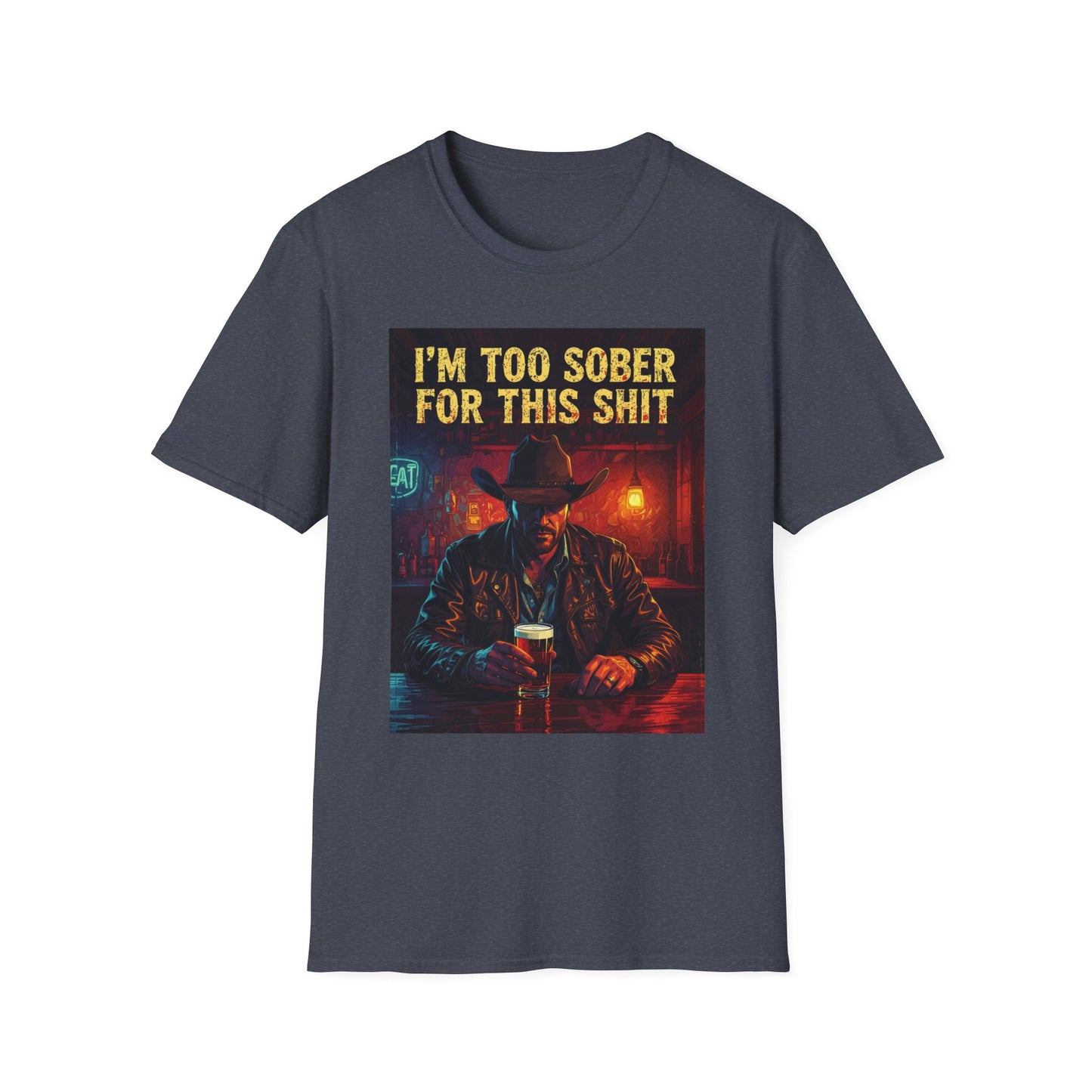 I'm Too Sober for This Shit Western Boho, Unisex T-Shirt,
