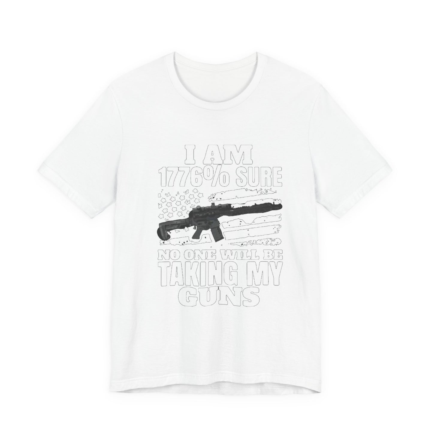 1776 Sure No One Is Taking My Guns 2nd Amendment T-Shirt
