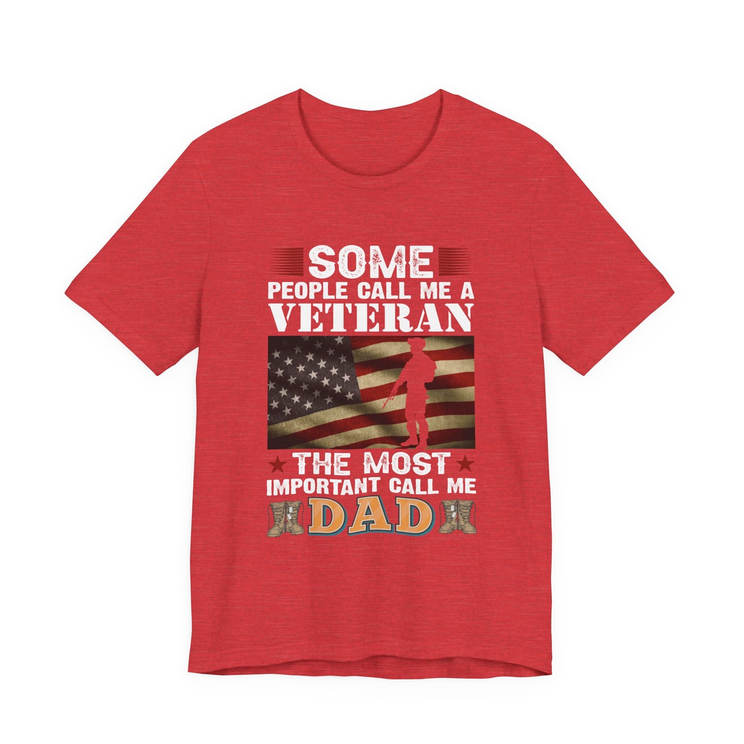 The Most Important Call Me Dad Veteran T-Shirt