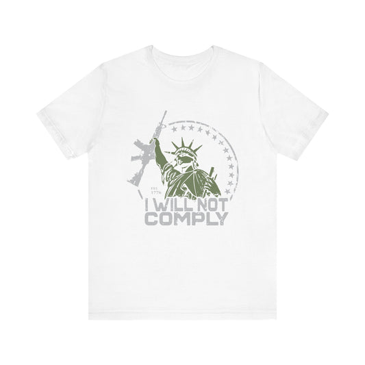 I will Not Comply T-Shirt