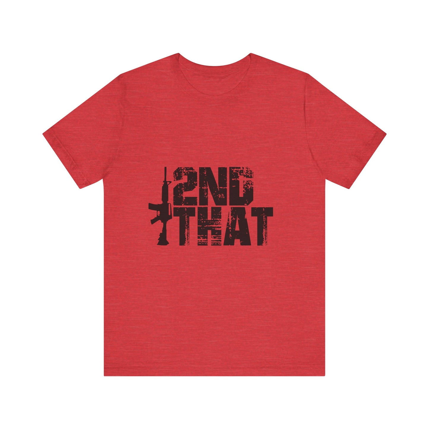 2ND That 2nd Amendment T-Shirt 1