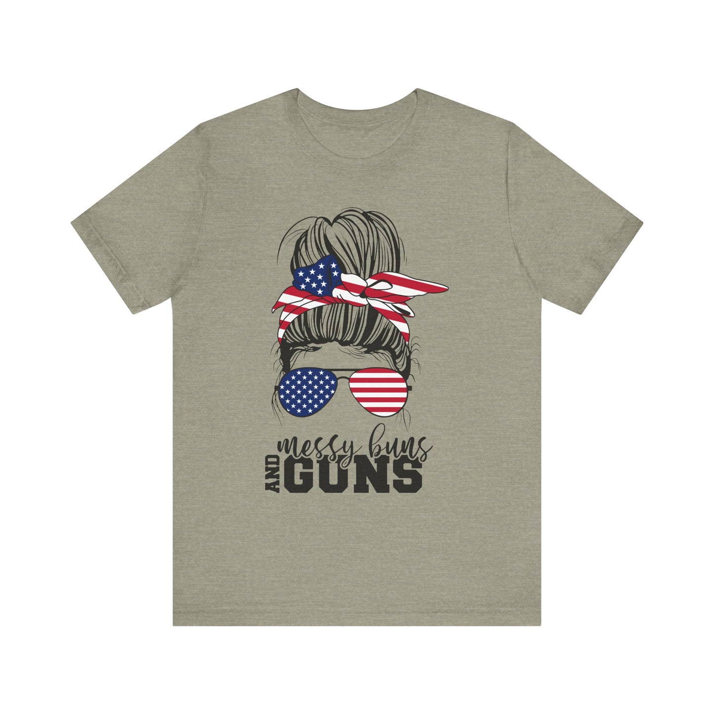 Messy Buns and Guns T-Shirt