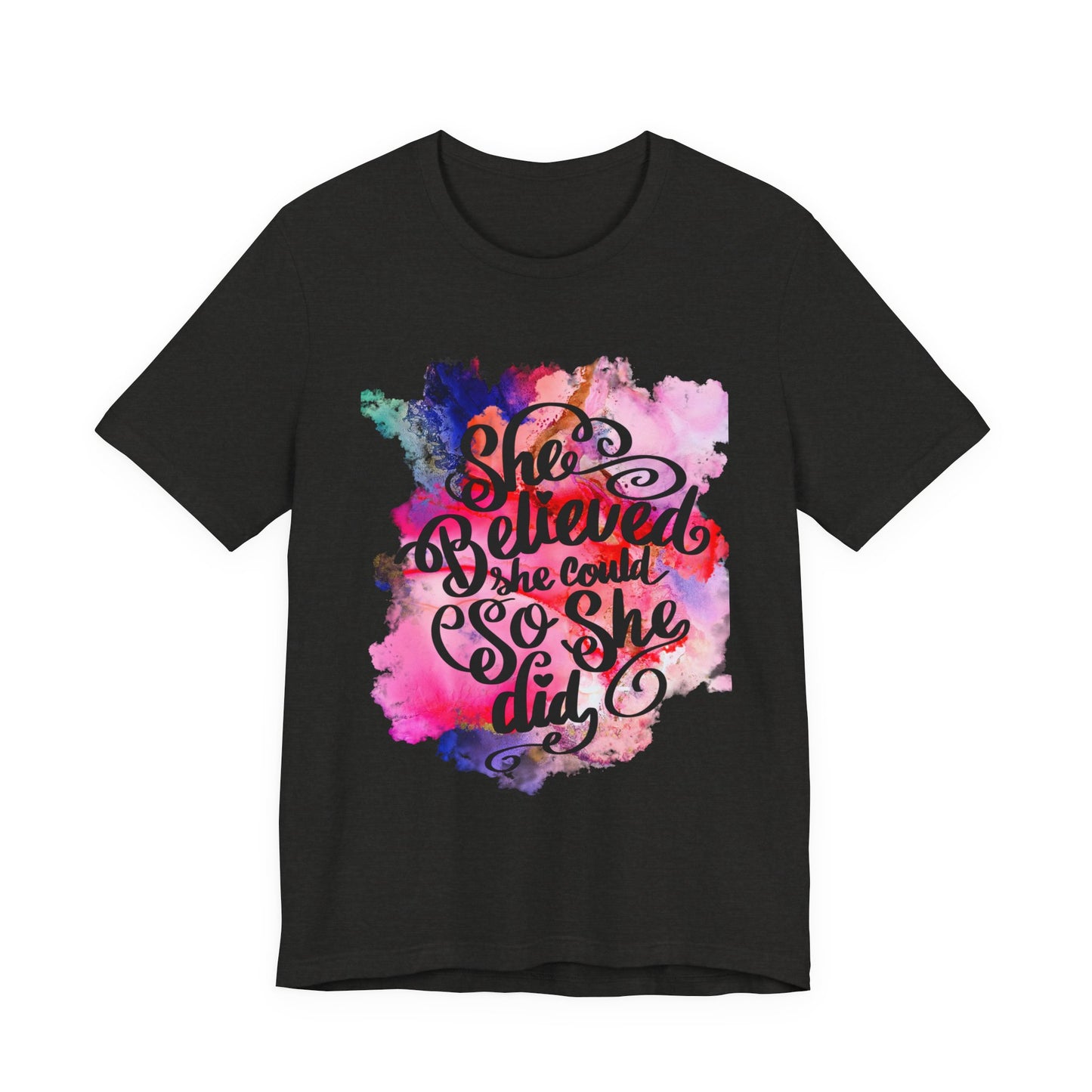 She Believed She Could So She Did T-Shirt