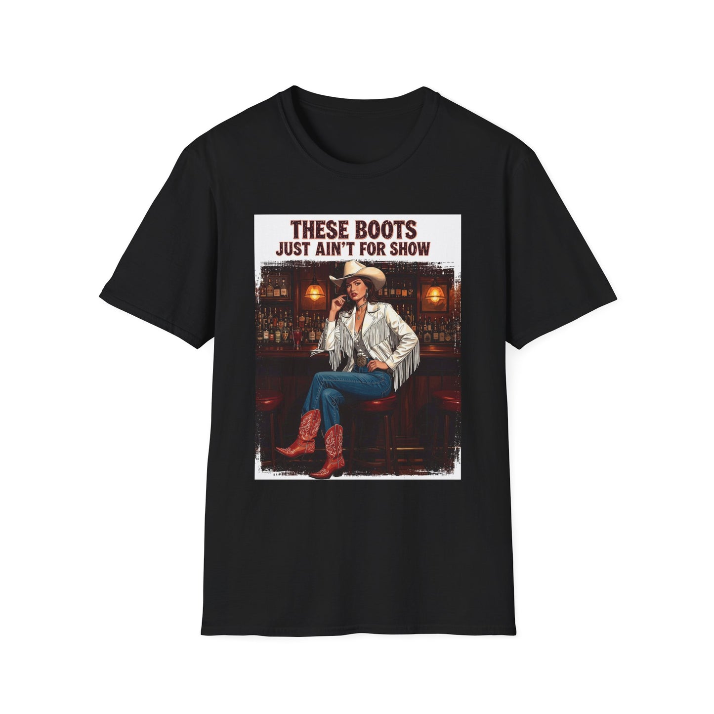 These Boots Just Ain't for Show Western Boho, Unisex T-Shirt,
