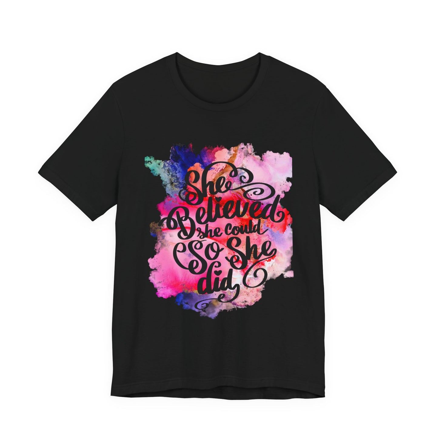 She Believed She Could So She Did T-Shirt