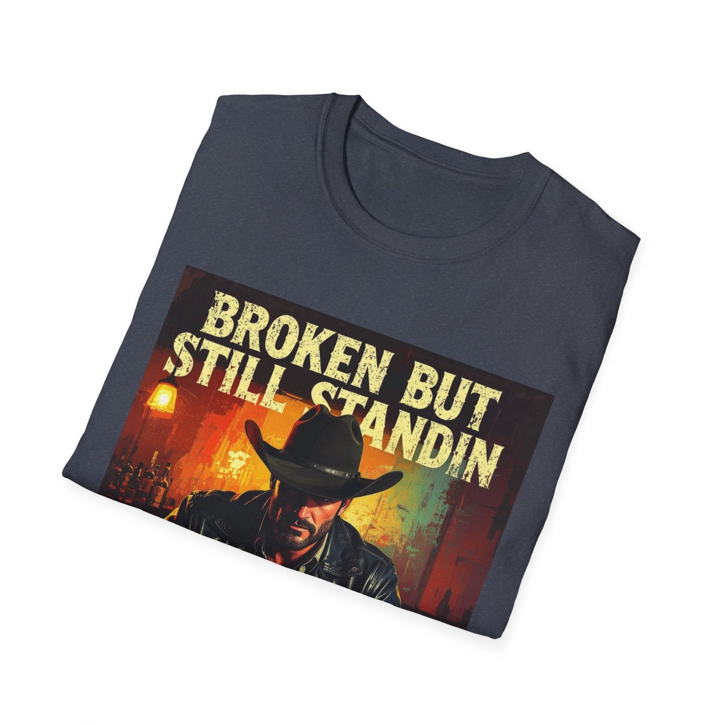 Broken But Still Standin Western Boho, Unisex T-Shirt,