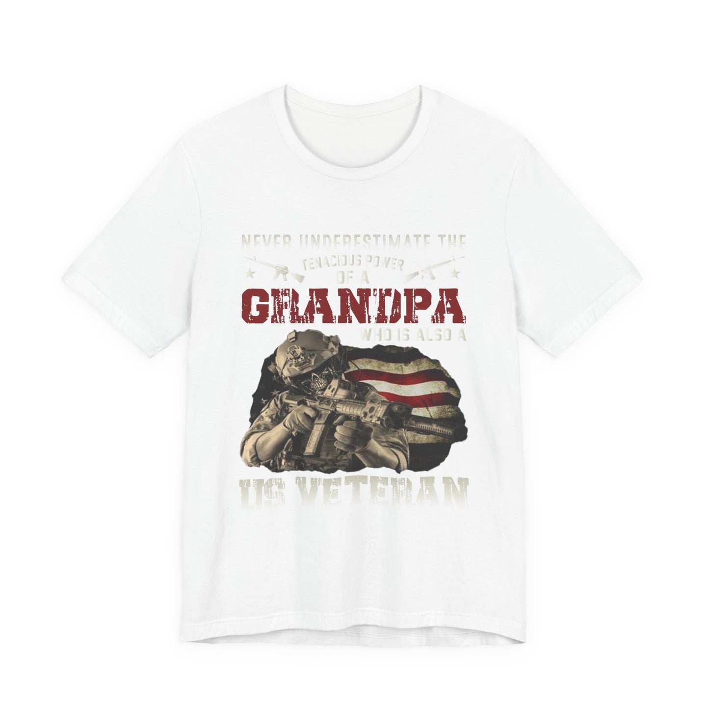 Never Underestimate the Tenacious Power of a Grandpa Veteran T-Shirt