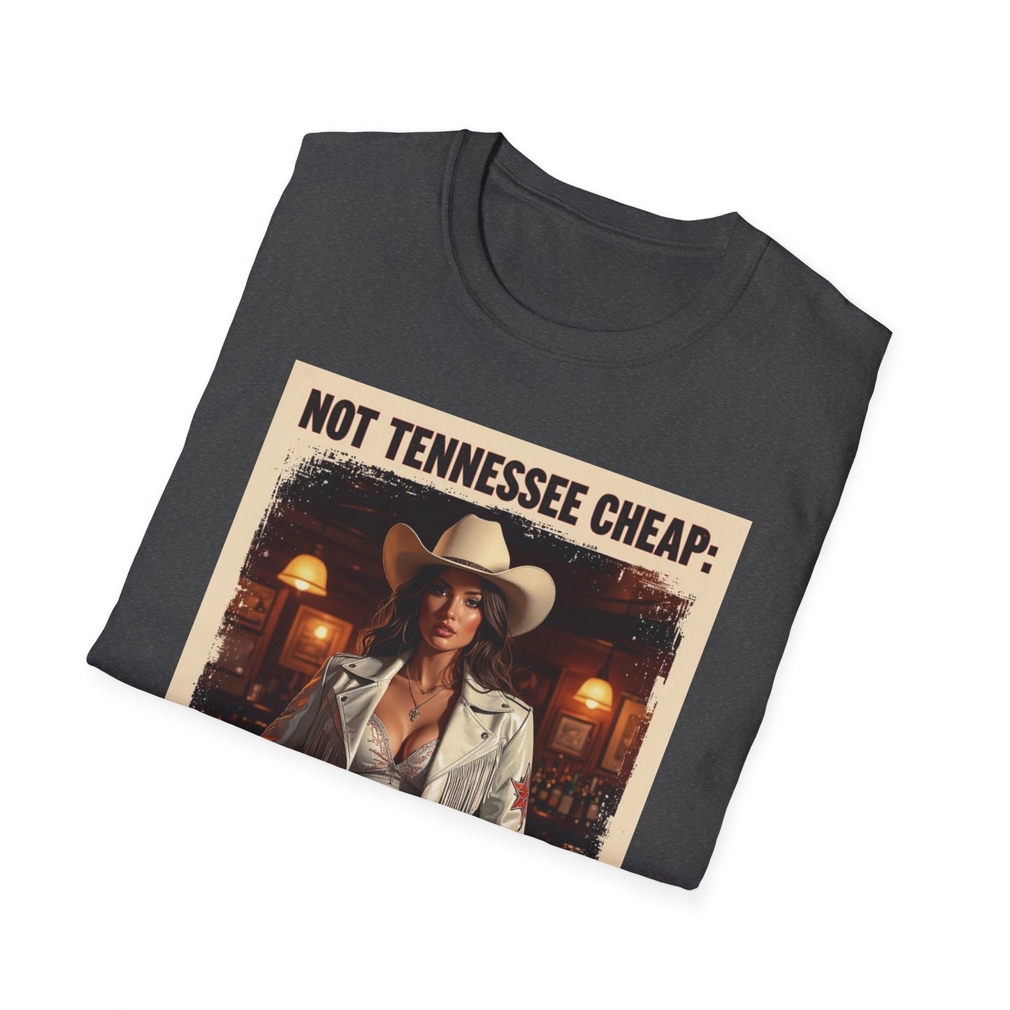 Not Tennessee Cheap Western Boho, Unisex T-Shirt,