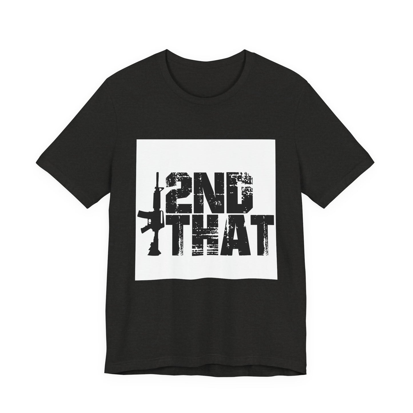 2ND That 2nd Amendment T-Shirt