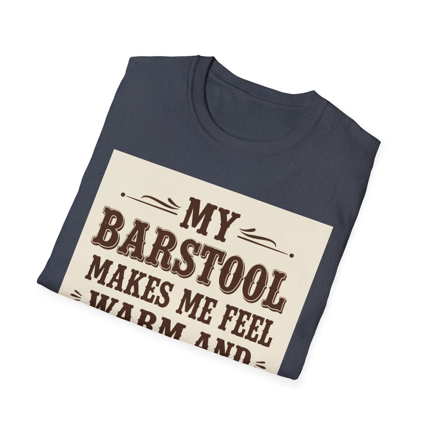 My Barstool Makes Me Feel Warm and Safe Western Boho, Unisex T-Shirt,