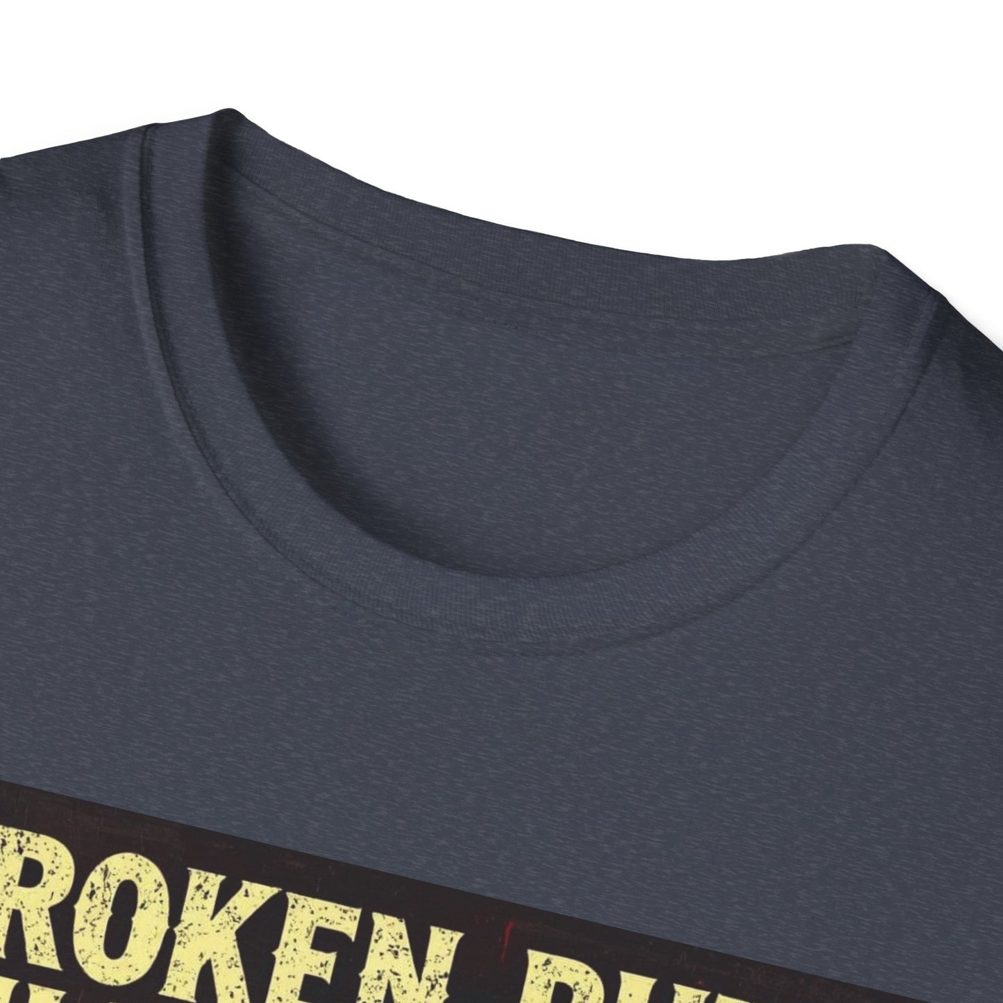 Broken But Still Standin Western Boho, Unisex T-Shirt,