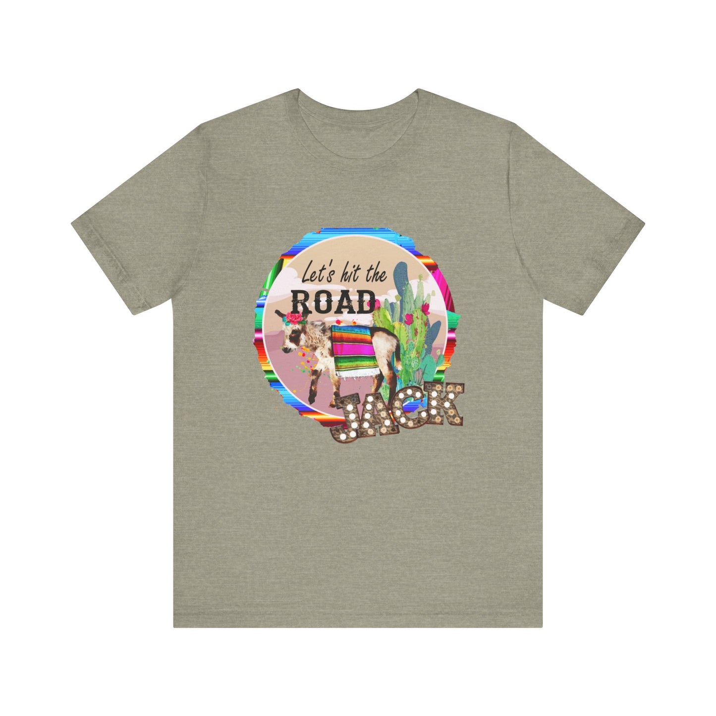 Let's Hit the Road Jack T-Shirt