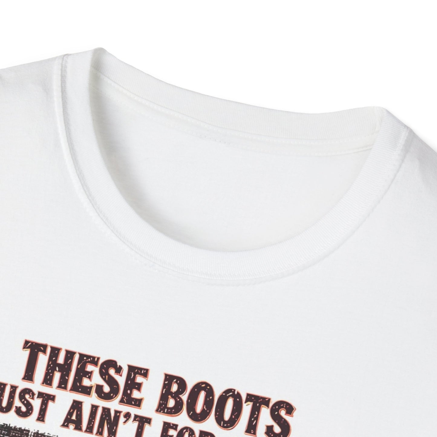 These Boots Just Ain't for Show Western Boho, Unisex T-Shirt,