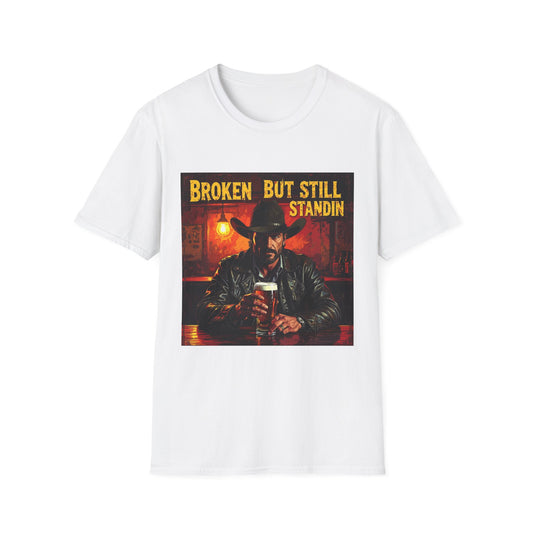 Broken But Still Standin Western Boho, Unisex T-Shirt,