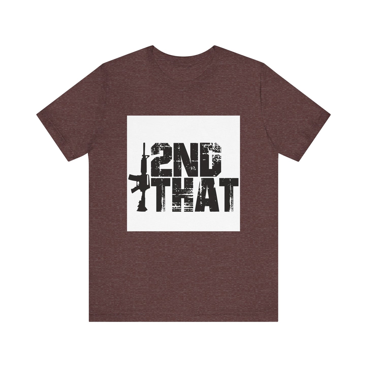 2ND That 2nd Amendment T-Shirt