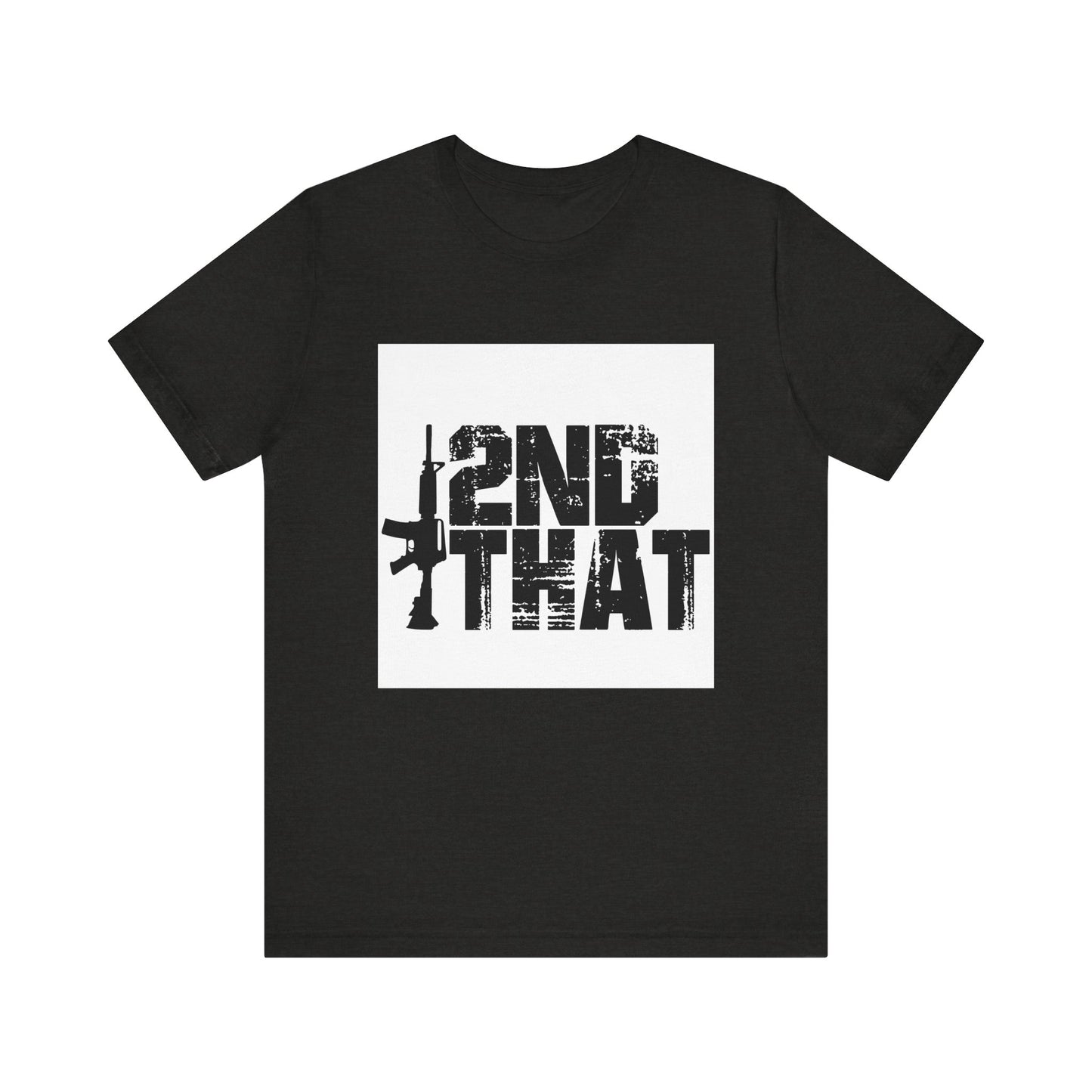 2ND That 2nd Amendment T-Shirt