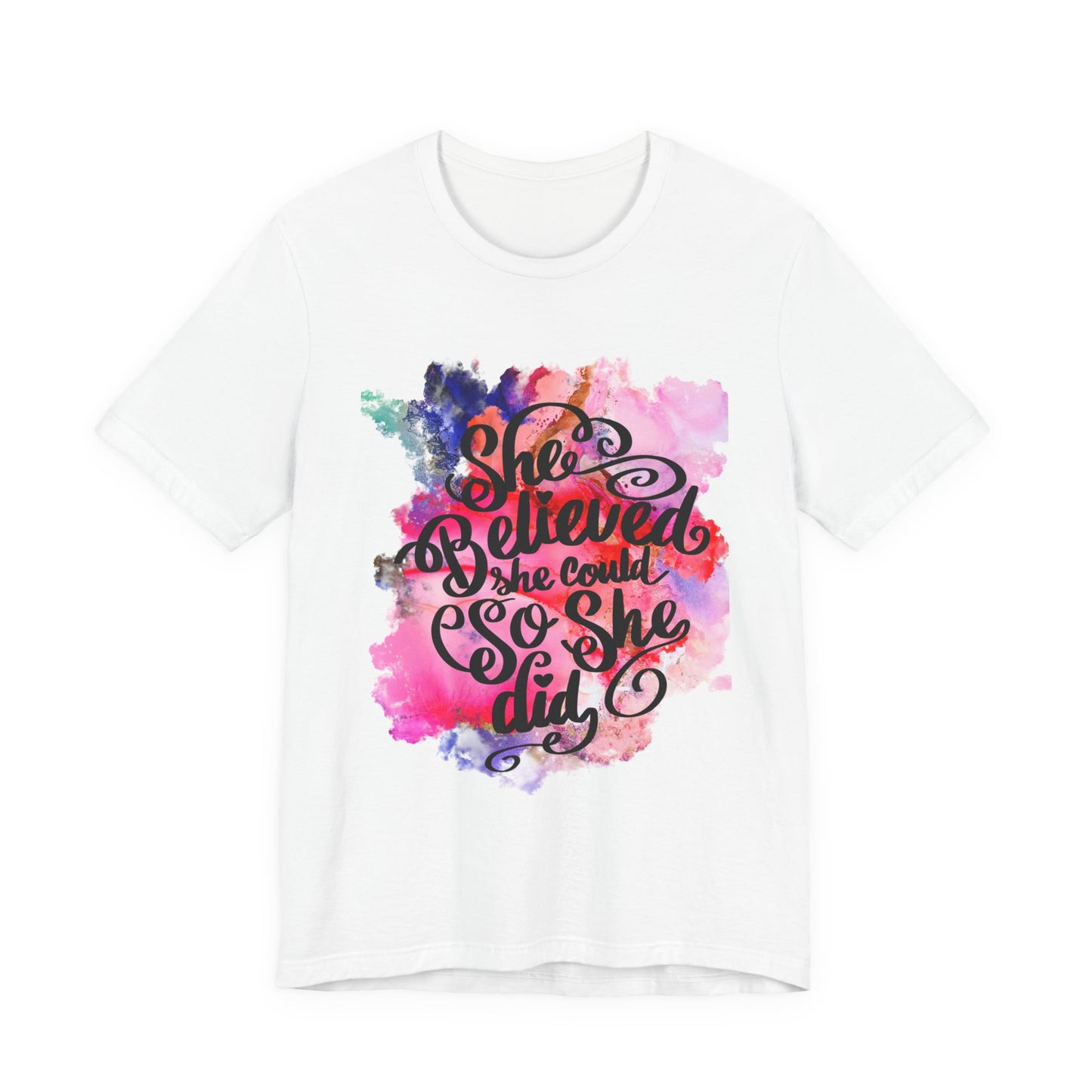 She Believed She Could So She Did T-Shirt