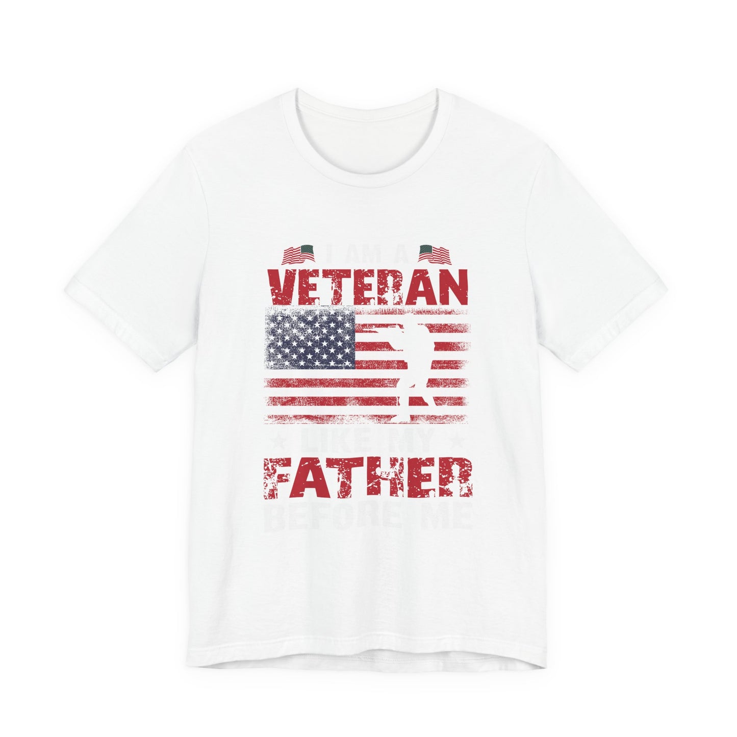 I am a Veteran Like my Father Before Me T-Shirt