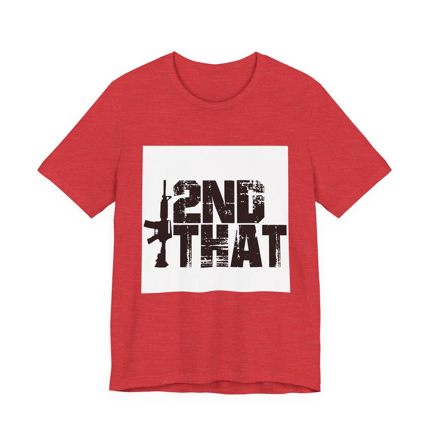 2ND That 2nd Amendment T-Shirt