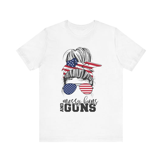 Messy Buns and Guns T-Shirt